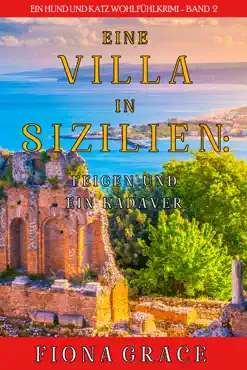 eine villa in sizilien: feigen und ein kadaver (ein hund und katz wohlfühlkrimi – band 2) book cover image