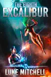 The Eighth Excalibur synopsis, comments
