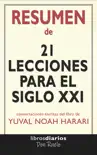 21 lecciones para el siglo XXI de Yuval Noah Harari: Conversaciones Escritas sinopsis y comentarios