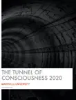 The Tunnel of Consciousness 2020 synopsis, comments