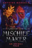 Will of the Mischief Maker synopsis, comments