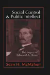 Social Control and Public Intellect synopsis, comments