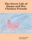 The Sweet Life of Emma and Her Chicken Friends synopsis, comments