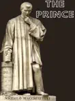 The Prince - Niccolo Machiavelli synopsis, comments