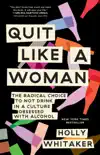 Quit Like a Woman synopsis, comments
