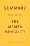 Summary of Kobe Bryant’s The Mamba Mentality by Milkyway Media sinopsis y comentarios