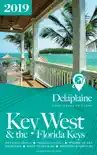 Key West & the Florida Keys: The Delaplaine 2019 Long Weekend Guide sinopsis y comentarios