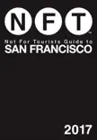 Not For Tourists Guide to San Francisco 2017 sinopsis y comentarios