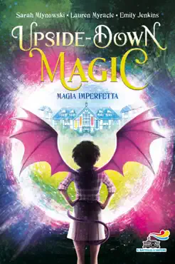 upside down magic - 1. magia imperfetta book cover image