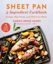 Sheet Pan 5-Ingredient Cookbook synopsis, comments