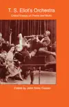 T.S. Eliot's Orchestra sinopsis y comentarios