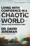 Living with Confidence in a Chaotic World synopsis, comments