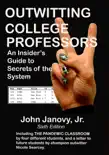 Outwitting Ccollege Professors, 6th Edition synopsis, comments