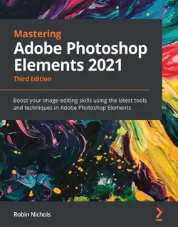 mastering adobe photoshop elements 2021 book cover image