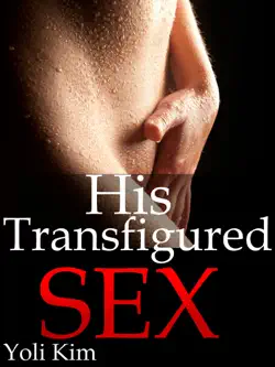 his transfigured sex. book cover image