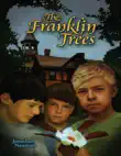 The Franklin Trees synopsis, comments