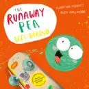 The Runaway Pea Left Behind book summary, reviews and download