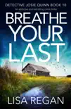 Breathe Your Last book summary, reviews and download