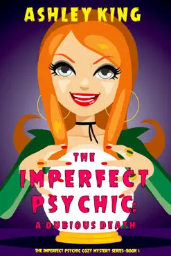 the imperfect psychic: a dubious death (the imperfect psychic cozy mystery series—book 1) book cover image