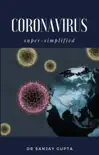 Coronavirus Super-Simplified synopsis, comments