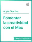 Fomentar la creatividad con el Mac macOS High Sierra sinopsis y comentarios