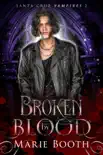 Broken by Blood synopsis, comments
