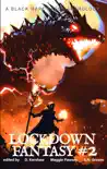 Lockdown Fantasy #2