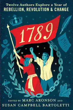 1789: twelve authors explore a year of rebellion, revolution, and change book cover image