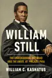 William Still synopsis, comments