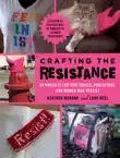 Crafting the Resistance synopsis, comments