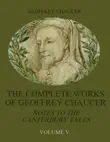 The Complete Works of Geoffrey Chaucer : Notes to the Canterbury Tales, Volume V (Illustrated) sinopsis y comentarios