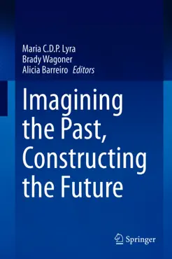 imagining the past, constructing the future book cover image