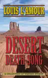 Desert Death-Song synopsis, comments