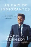 A Nation of Immigrants \ Un país de inmigrantes (Spanish edition) sinopsis y comentarios