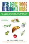 Liver Detox Foods Nutrition & Herbs sinopsis y comentarios