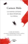 Trilogía La novia gitana (edición pack con: La novia gitana La red púrpura La Nena) sinopsis y comentarios
