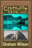 Crocodile Child synopsis, comments