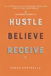 Hustle Believe Receive synopsis, comments