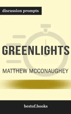 greenlights by matthew mcconaughey (discussion prompts) book cover image