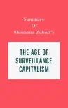 Summary of Shoshana Zuboff's The Age of Surveillance Capitalism sinopsis y comentarios