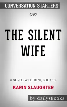 the silent wife: a novel (will trent, book 10) by karin slaughter: conversation starters book cover image
