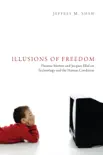 Illusions of Freedom synopsis, comments