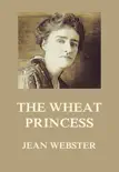 The Wheat Princess synopsis, comments