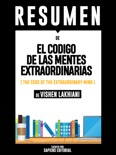 El Codigo De Las Mentes Extraordinarias (The Code Of The Extraordinary Mind) - Resumen Del Libro De Vishen Lakhiani book summary, reviews and downlod