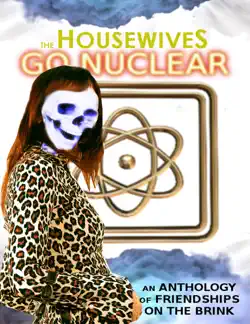 the housewives go nuclear book cover image
