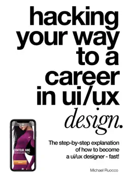 hacking your way to a career in ui/ux design book cover image