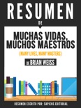 Muchas Vidas, Muchos Maestros (Many Lives, Many Masters) - Resumen Del Libro De Brian Weiss book summary, reviews and downlod