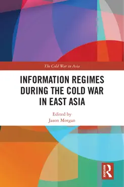 information regimes during the cold war in east asia book cover image