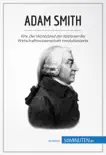 Adam Smith synopsis, comments