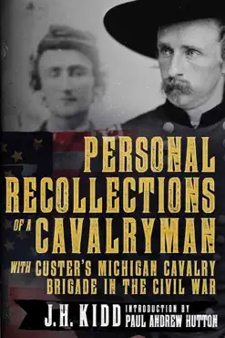 personal recollections of a cavalryman with custer's michigan cavalry brigade in the civil war imagen de la portada del libro